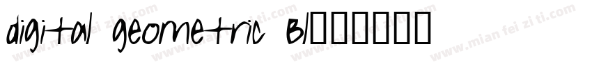 digital geometric Bl字体转换